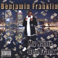 Thumbnail for the Benjamin Franklin - My Name Ben Frank link, provided by host site