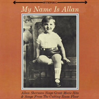 Thumbnail for the Allan Sherman - My Name Is Allan link, provided by host site