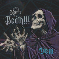 Thumbnail for the Vein - MY NAME IS DEATH link, provided by host site