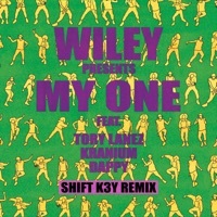 Thumbnail for the Wiley - My One [Shift K3Y Remix] link, provided by host site