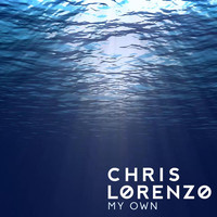 Thumbnail for the Chris Lorenzo - My Own link, provided by host site