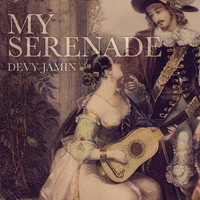Thumbnail for the Devy Jamin - My Serenade link, provided by host site