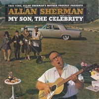 Thumbnail for the Allan Sherman - My Son the Celebrity link, provided by host site