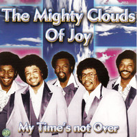 Thumbnail for the Mighty Clouds Of Joy - My Time's Not Over link, provided by host site