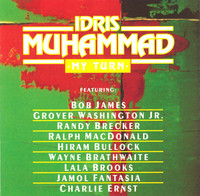Thumbnail for the Idris Muhammad - My Turn link, provided by host site