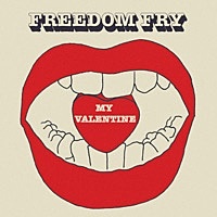 Thumbnail for the Freedom Fry - My Valentine link, provided by host site