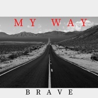 Thumbnail for the Brave - My Way link, provided by host site
