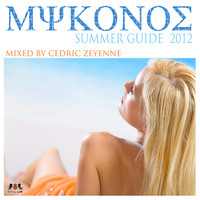 Thumbnail for the DJ Mix - Mykonos Summer Guide 2012 (Part 1) - Mixed By Cedric Zeyenne link, provided by host site