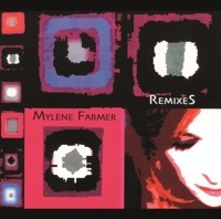 Thumbnail for the Mylène Farmer - Mylène Farmer Remixes link, provided by host site