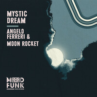 Thumbnail for the Angelo Ferreri - Mystic Dream link, provided by host site