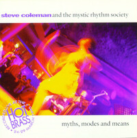 Thumbnail for the Steve Coleman - Myths, Modes & Means Live In Paris link, provided by host site