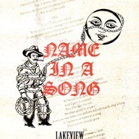Thumbnail for the Lakeview - Name in a Song link, provided by host site