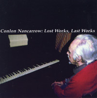 Thumbnail for the Conlon Nancarrow - Nancarrow: Lost Works, Last Works link, provided by host site