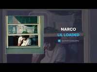 Thumbnail for the Lil Loaded - Narco link, provided by host site