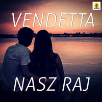 Thumbnail for the Vendetta - Nasz Raj link, provided by host site