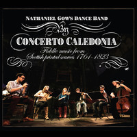 Thumbnail for the Concerto Caledonia - Nathaniel Gow's Dance Band link, provided by host site