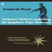 Thumbnail for the Nathaniel Shilkret - Nathaniel Shilkret: Vol. 4, Around the World link, provided by host site