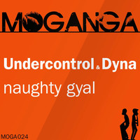 Thumbnail for the Undercontrol - Naughty Gyal link, provided by host site
