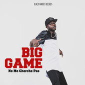 Thumbnail for the Big Game - Ne me cherche pas link, provided by host site