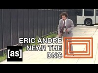 Thumbnail for the Eric - Near the DNC | The Eric Andre Show | Adult Swim link, provided by host site