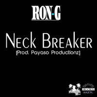 Thumbnail for the Ron G - Neck Breaker link, provided by host site