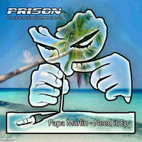 Thumbnail for the Papa Marlin - Need It link, provided by host site