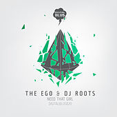 Thumbnail for the The Ego - Need That Girl link, provided by host site