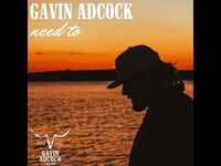 Thumbnail for the Gavin Adcock - Need To link, provided by host site