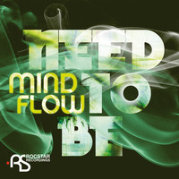 Thumbnail for the Mindflow - Need To Be link, provided by host site