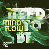 Thumbnail for the Mindflow - Need To Be link, provided by host site