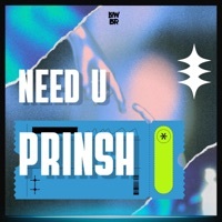 Thumbnail for the Prinsh - Need U link, provided by host site