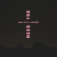 Thumbnail for the Asha Elia - Need You link, provided by host site