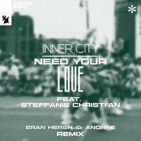 Thumbnail for the Inner City - Need Your Love - Eran Hersh & Anorre Remix link, provided by host site