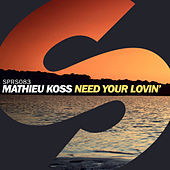 Thumbnail for the Mathieu Koss - Need Your Lovin' link, provided by host site