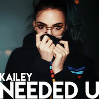 Thumbnail for the Kailey - Needed U link, provided by host site