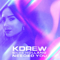 Thumbnail for the KDrew - Needed You link, provided by host site