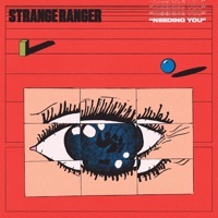 Thumbnail for the Strange Ranger - Needing You link, provided by host site