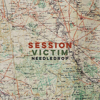 Thumbnail for the Session Victim - Needledrop link, provided by host site