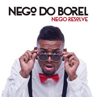 Thumbnail for the Nego do Borel - Nego Resolve link, provided by host site