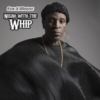 Thumbnail for the Eek-A-Mouse - Negro with the Whip link, provided by host site