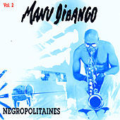Thumbnail for the Manu Dibango - Negropolitaines Vol. II link, provided by host site