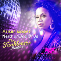 Thumbnail for the Meisha Moore - Neither One of Us link, provided by host site