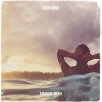 Thumbnail for the AMANDA MONK - Neon Nova link, provided by host site