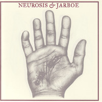 Thumbnail for the Neurosis - Neurosis & Jarboe link, provided by host site