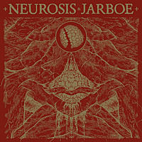 Thumbnail for the Neurosis - Neurosis & Jarboe (Remastered) link, provided by host site
