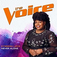 Thumbnail for the Kymberli Joye - Never Alone (The Voice Performance) link, provided by host site