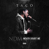 Thumbnail for the Taco - Never Doubt Me link, provided by host site