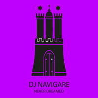 Thumbnail for the DJ Navigare - Never Dreamed link, provided by host site