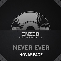 Thumbnail for the Novaspace - Never Ever link, provided by host site