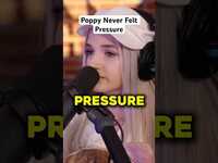 Thumbnail for the Poppy - Never Felt Pressure in her life link, provided by host site
